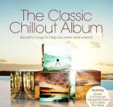 Various artists - The Classic Chillout Album
