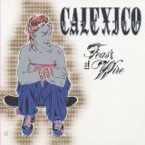 Calexico - Feast Of Wire