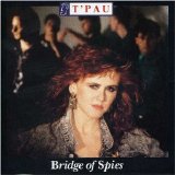 T'Pau - Bridge Of Spies