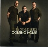 The Soldiers - Coming Home