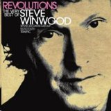 Steve Winwood - Revolutions The Very Best Of Steve Winwood (Deluxe)