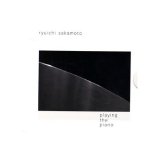 Ryuichi Sakamoto - Playing The Piano
