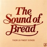 Bread - The Sound Of Bread Their 20 Finest Songs
