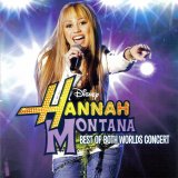 Hannah Montana - Best Of Both Worlds Concert