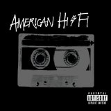 American Hi-Fi - American Hi-Fi