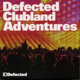 Various artists - Defected Clubland Adventures