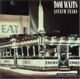 Tom Waits - Asylum Years