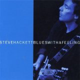 Steve Hackett - Blues With A Feeling
