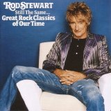 Rod Stewart - Still The Same...Great Rock Classics Of Our Time