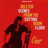 Caro Emerald - Deleted Scenes From The Cutting Room Floor