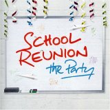 Various artists - School Reunion The Party