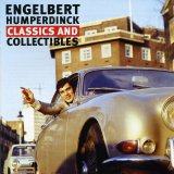 Engelbert Humperdinck - Engelbert Humperdinck Classics And Collectibles