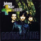 Johnny Marr & The Healers - Boomslang