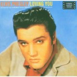 Elvis Presley - Loving You