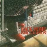 Eric Clapton - Back Home (Eric Clapton)