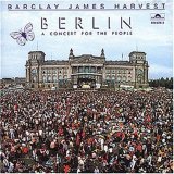 Barclay James Harvest - Berlin A Concert For The People