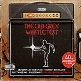 Various artists - The Old Grey Whistle Test 40th Anniversary