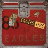 The Eagles - Eagles Live