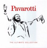Luciano Pavarotti - Pavarotti The Ultimate Collection