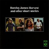 Barclay James Harvest - Barclay James Harvest And Other Short Stories
