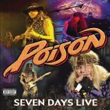 Poison - Seven Days Live