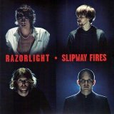 Razorlight - Slipway Fires