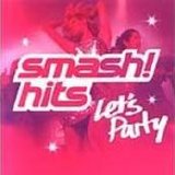 Various artists - Smash! Hits Let's Party