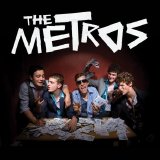 The Metros - More Money Less Grief