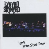 Lynyrd Skynyrd - Lyve From Steel Town