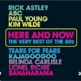 Various artists - Here And Now The Very Best Of The 80s