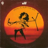 Elf - Trying To Burn The Sun