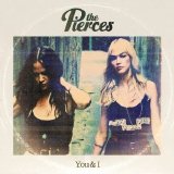 The Pierces - You & I