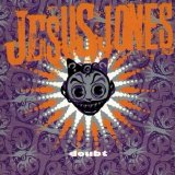 Jesus Jones - Doubt