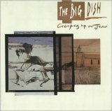The Big Dish - Creeping Up On Jesus