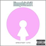 Limp Bizkit - Limp Bizkit Greatest Hitz