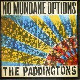 The Paddingtons - No Mundane Options