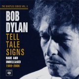 Bob Dylan - The Bootleg Series Vol. 8 Tell Tale Signs