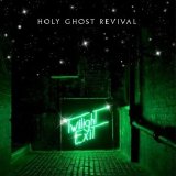 Holy Ghost Revival - Twilight Exit