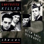 Curiosity Killed the Cat - Keep Your Distance