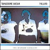 Tangerine Dream - Poland The Warsaw Concert