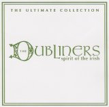 The Dubliners - Spirit Of The Irish The Ultimate Collection