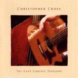 Christopher Cross - The CafÃ© Carlyle Sessions