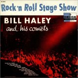 Bill Haley & His Comets - Rock N Roll Stage Shows