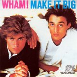 Wham! - Make It Big