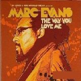 Marc Evans - The Way U Love Me