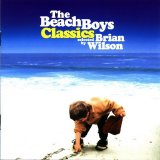 The Beach Boys - Classics: Selected By Brian Wilson