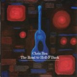 Chris Rea - The Road To Hell & Back