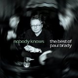Paul Brady - Nobody Knows The Best Of Paul Brady