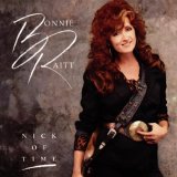 Bonnie Raitt - Nick Of Time