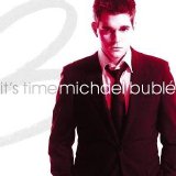 Michael BublÃ© - It's Time